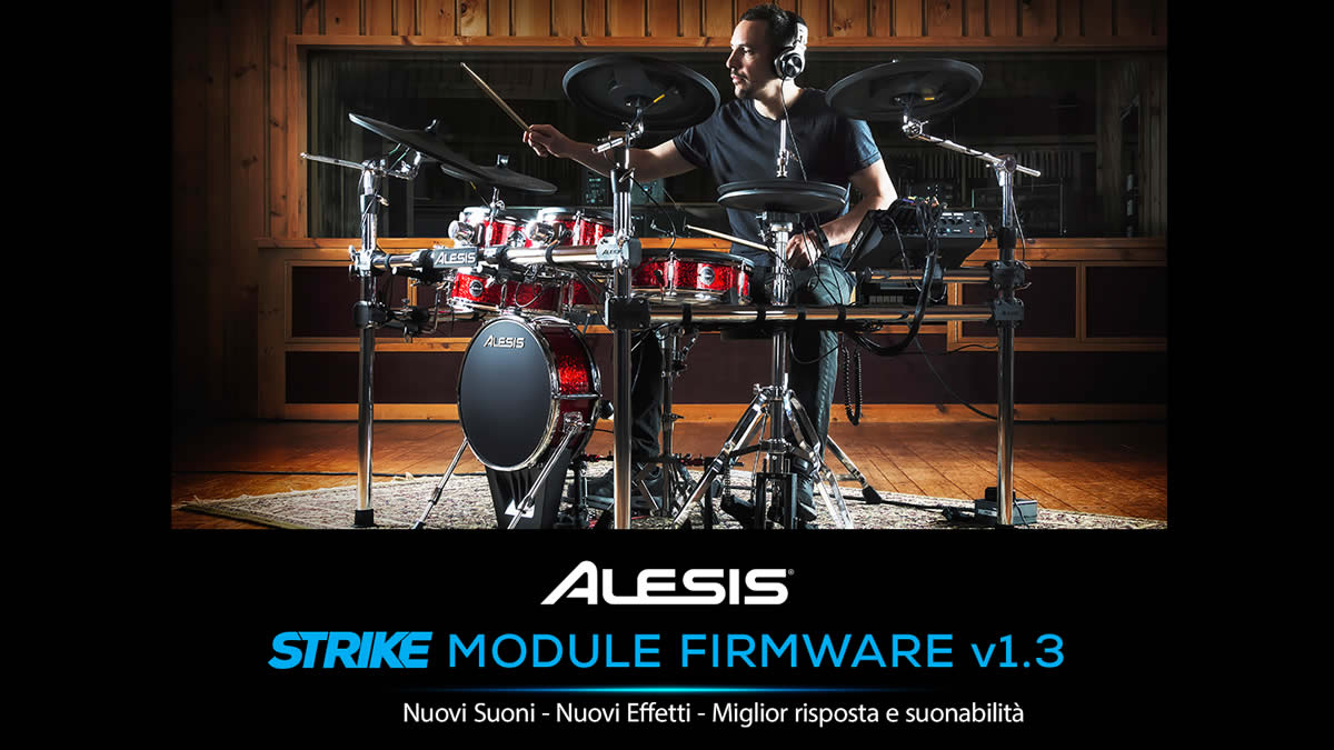 Nuovi suoni, nuovi effetti e calibrazione automatica dell'Hi-Hat nel nuovo Firmware 1.3 del modulo Strike by Alesis